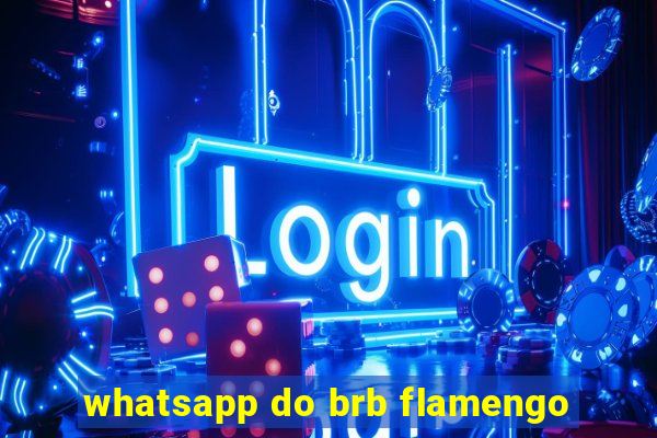 whatsapp do brb flamengo